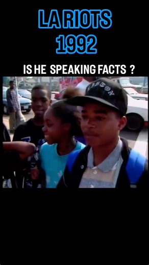 Young Voice Speaks Truth During the 1992 L.A. Riots 💯