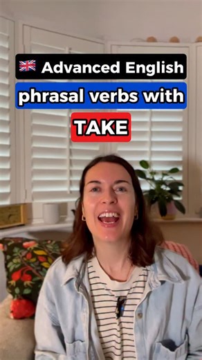 Advanced English phrasal verbs with TAKE 🇬🇧 #englishgrammar #phrasalverbs #grammar | English with Aga