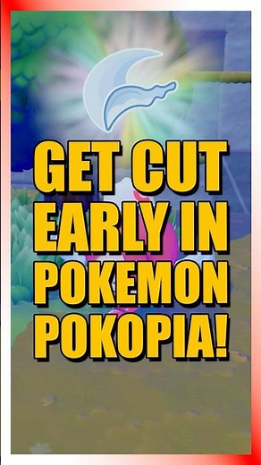 How to get Cut Early in Pokemon Pokopia!