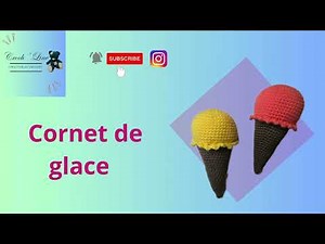 Tuto crochet facile - Comment faire un "Cornet de glace"