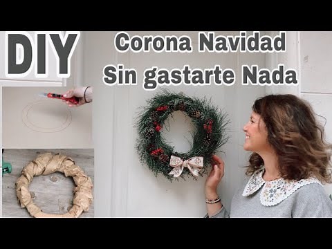 Como hacer una corona de Navidad preciosa sin gastarte un euro / Manualidades Navidad
