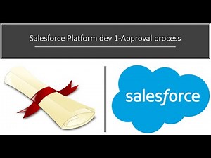 Salesforce Platform dev 1 and app builder Approval process