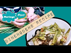 Dinengdeng Recipe (Moringa Pods)