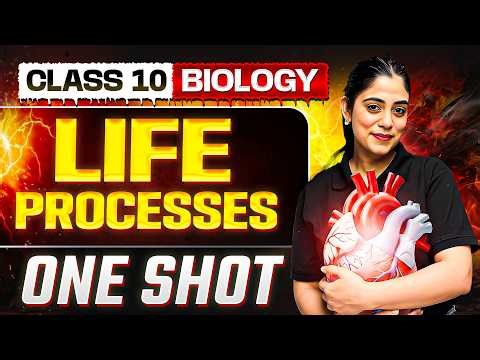 Life Processes in One Shot: FULL CHAPTER || Warrior 2026 || Class 10 Science Chapter 5