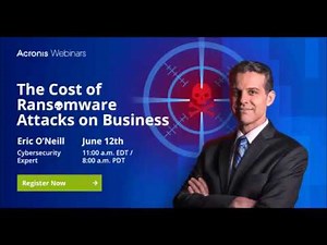 The Cost of Ransomware Attacks on Business - Free Webinar