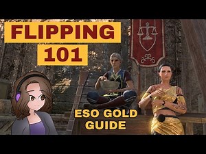 Make Gold in ESO!! Flipping 101! [The Elder Scrolls Online]