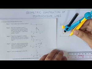 Geometric Construction of Perpendicular Lines Using a Compass and a Ruler Grade 9 | Revised K-12 |