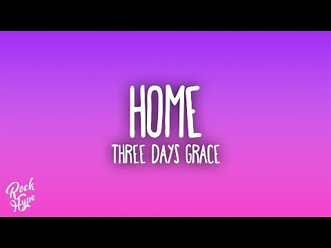 Three Days Grace - Home