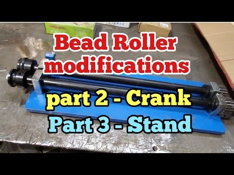 Bead Roller modifications Part 2 and part 3