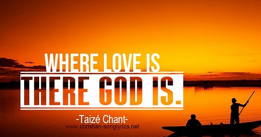 Ubi Caritas Lyrics (Taizé Chant)