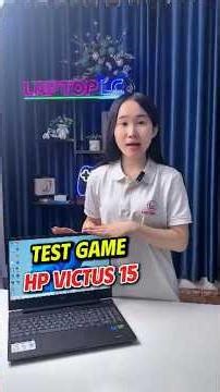 Test game và đồ họa trên HP Victus 15. Mẫu gaming full box giá mềm nhất có gì ?