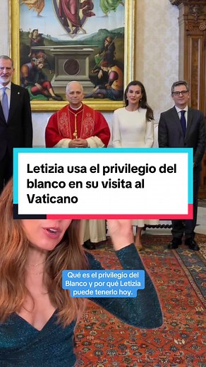 Letizia y el privilegio del blanco en el Vaticano