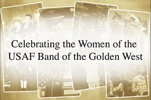 6.1K views · 92 reactions | Women's History Month: Celebrating the legacy of our Air Force musicians. | USAF Band of the Golden West | Facebook