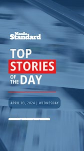 TOP STORIES OF THE DAY | Powerful earthquake grips Taiwan and a new survey shows more Filipinos are warming up to the idea of amending the Philippine Constitution for economic reasons. Take a look at our Top Stories for Wednesday, April 3. Follow these stories on manilastandard.net #MSTopStories #MSOnline | Manila Standard