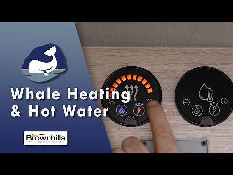 How To Use Your Whale Heating & How Water System