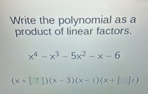 Write the polynomial as a product of linear factors.\[\begin{... | Filo