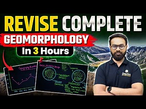 Complete Geomorphology in One Video | For UPSC Prelims 2025 -26 | PW OnlyIAS