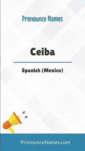 How to pronounce Ceiba in Mexico? Mexican pronunciation of Ceiba - Pronounce Names