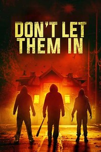 Don't Let Them In (2020) - Movie
