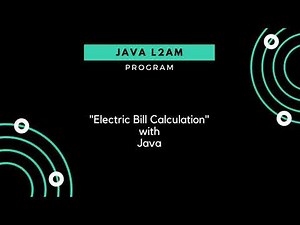 Day#14 Java L2AM Electricity Bill Calc