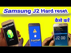 Samsung J2 Hard Reset, how to reset Samsung J2, factory reset Samsung Galaxy J2