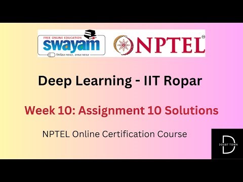 Deep Learning -IIT Ropar Week 10 Assignment Answers || Jan 2024 || NPTEL