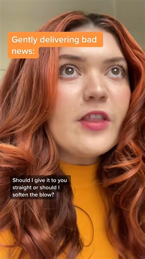 how to gently deliver bad news #comedy #comedyreels #comedyvideo | Ella Watkins