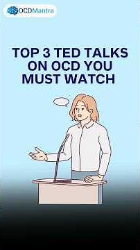 Top 3 Ted Talks on OCD You Must Watch | OCD Mantra | #ocd #ocdsymptoms