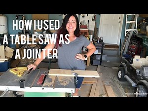 How to use a Table Saw as a Jointer