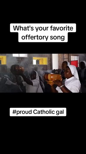 Favorite Offertory Songs: A Proud Catholic Gal