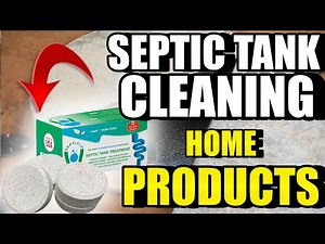 Septic Tank Cleaning Home Remedies - How to Keep Your Septic Tank Clean and Odor-Free Naturally