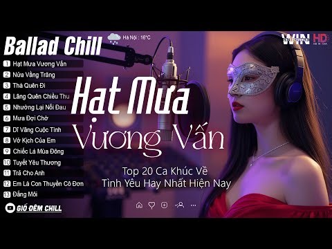 Hạt Mưa Vương Vấn - Nữ Ca Sĩ Giấu Mặt Cover - BXH 20 Bản Hit Cover Triệu View Hot Trend 2026