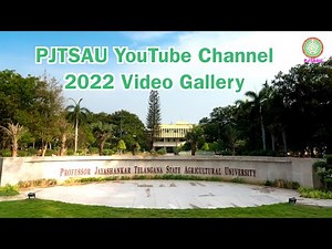 PJTSAU YouTube Channel 2022 Video Gallery