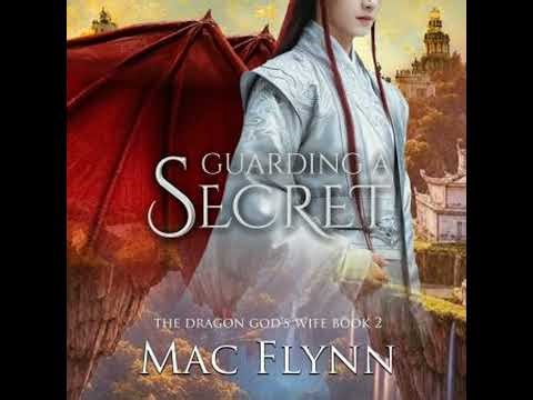 Guarding a Secret: The Dragon God's Wife Book 2 (Dragon Shifter Romance) - Mac Flynn