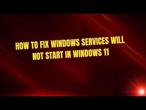 How to Fix Windows Services Will Not Start in Windows 11