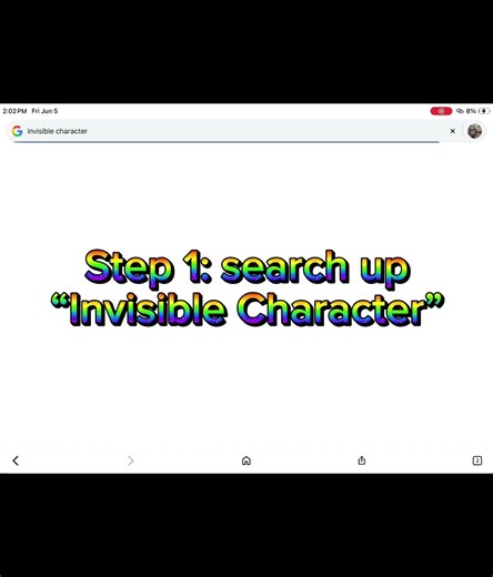 How to get the “Invisible Character”