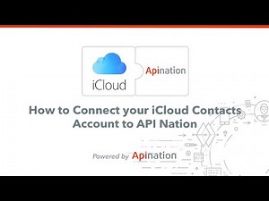 How to Connect your iCloud Contacts Account to API Nation