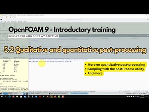 5.2 Module 5 - Qualitative and quantitative post-processing #openfoamtraining