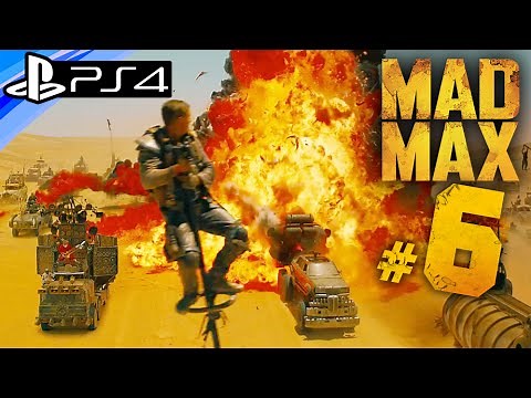 Mad Max: PS4 Gameplay - BRUTAL CAR COMBAT!!! - Walkthrough PART 6 1080p