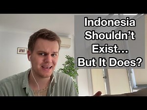 Indonesia, The World’s Most Unlikely Country