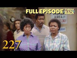 Pilot | 227 | FULL EPISODE | S1E6 | Throwback TV