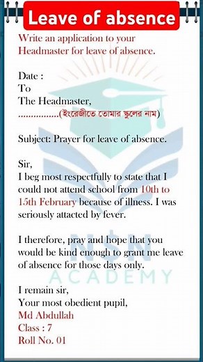 Application for Leave of Absence | Write an application to your Headmaster for leave of absence.