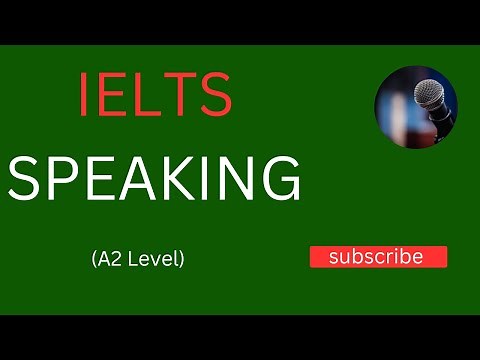 IELTS Speaking test | Level (A2)