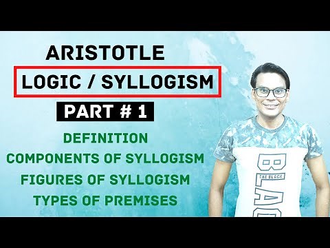 Aristotle | Logic | Part - 1 | Deductive Method | Syllogism | Philosophical Methods | Waqas Aziz