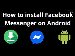 How to install Facebook Messenger on Android - full guide
