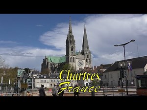 Chartres and Chartres Cathedral, France (FHD)