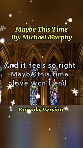 178K views · 4.4K reactions | Maybe This Time Karaoke Songs With Lyrics  #karaoke #karaokeversion #musiclovers #nocopyrigthinfringementintentedthemusicbelongstotherigthfulowner | Maria Luz Laraga | Facebook