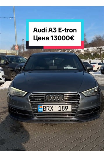 Audi A3 E-tron 2016, 161.233 km 13.000€ 1400 cm3, Plug-in Hybrid/Benzină, 8.80 kWh, 204 cp, Automată, Față 📍Петрикань 86 #chisinaumoldova🇲🇩 #продажаавто #vanzare #interauto #audietron