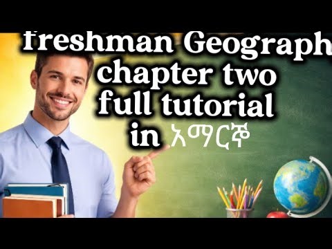 Freshman Geography chapter two full tutorial with amazing explanation subscribe it.