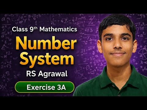 Class 9 Maths Number System Exercise 3A | RS Aggarwal Solutions 2026